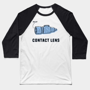 Funny Contact Lens Pun Baseball T-Shirt